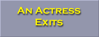 An Actress Exits