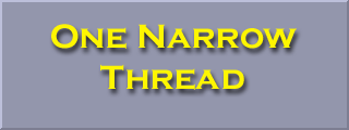 One Narrow Thread