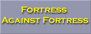 Fortress Against Fortress
